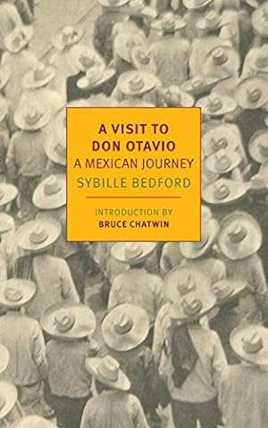 Image du vendeur pour A Visit to Don Otavio: A Mexican Journey (New York Review Books Classics) by Bedford, Sybille [Paperback ] mis en vente par booksXpress