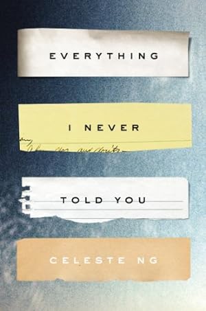 Seller image for Everything I Never Told You: A Novel (Alex Awards (Awards)) [Hardcover ] for sale by booksXpress