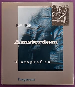 Imagen del vendedor de Amsterdam 1950-1959. 20 Fotografen. a la venta por Frans Melk Antiquariaat