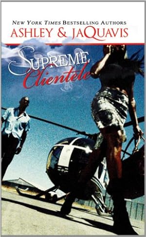 Seller image for Supreme Clientele (Dirty Money) by Ashley & JaQuavis [Mass Market Paperback ] for sale by booksXpress