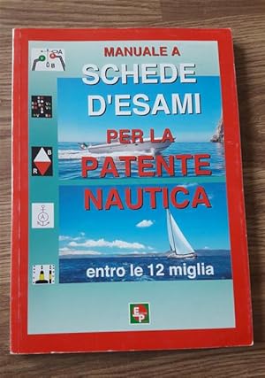 Immagine del venditore per Manuale A Schede D'esami Per La Patente Nautica venduto da Piazza del Libro