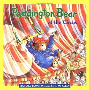 Seller image for Paddington Bear at the Circus by Bond, Michael [Hardcover ] for sale by booksXpress
