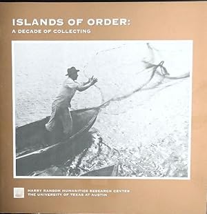 Image du vendeur pour ISLANDS OF ORDER: A DECADE OF COLLECTING mis en vente par GuthrieBooks