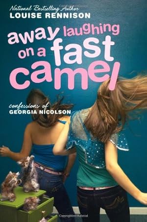 Seller image for Away Laughing on a Fast Camel: Even More Confessions of Georgia Nicolson by Rennison, Louise [Paperback ] for sale by booksXpress