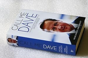 Immagine del venditore per Call Me Dave: The Unauthorised Biography of David Cameron venduto da Cotswold Valley Books