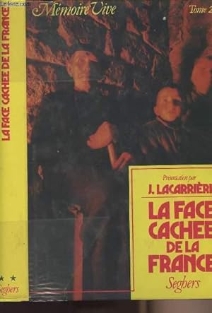 Bild des Verkufers fr La face cache de la France - Mmoire vive Tome 2 zum Verkauf von Le-Livre