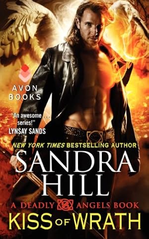 Seller image for Kiss of Wrath: A Deadly Angels Book by Hill, Sandra [Mass Market Paperback ] for sale by booksXpress