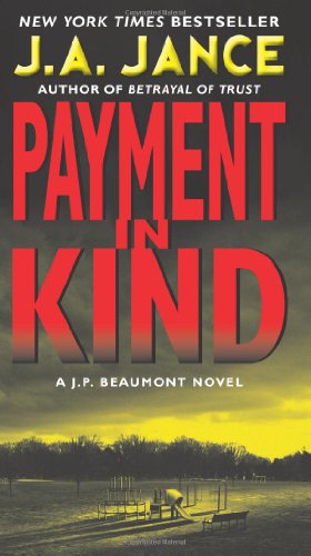 Imagen del vendedor de Payment in Kind: A J.P. Beaumont Novel by Jance, J. A [Mass Market Paperback ] a la venta por booksXpress