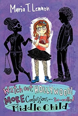 Seller image for Watch Out, Hollywood!: More Confessions of a So-called Middle Child by Lennon, Maria T. [Paperback ] for sale by booksXpress