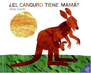 Imagen del vendedor de El canguro tiene mama? (Spanish edition) (Does a Kangaroo Have a Mother, Too?) by Carle, Eric [Paperback ] a la venta por booksXpress