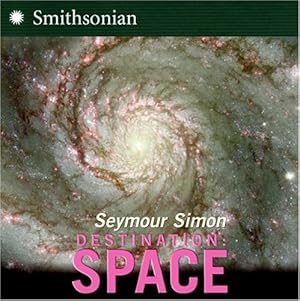 Seller image for Destination: Space (Smithsonian-science) by Simon, Seymour [Paperback ] for sale by booksXpress