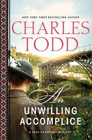 Seller image for An Unwilling Accomplice (Bess Crawford Mysteries) by Todd, Charles [Hardcover ] for sale by booksXpress