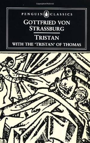 Seller image for Tristan: With the Surviving Fragments of the 'Tristran of Thomas' (Penguin Classics) by Gottfried von Strassburg [Paperback ] for sale by booksXpress