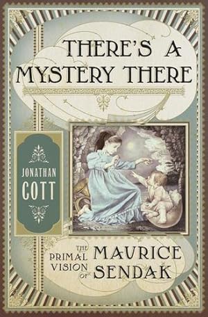 Seller image for There's a Mystery There: The Primal Vision of Maurice Sendak by Cott, Jonathan [Hardcover ] for sale by booksXpress