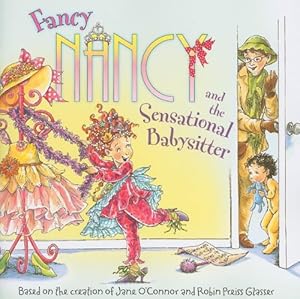 Imagen del vendedor de Fancy Nancy and the Sensational Babysitter by O'Connor, Jane [Paperback ] a la venta por booksXpress