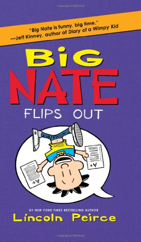 Immagine del venditore per Big Nate Flips Out by Peirce, Lincoln [Hardcover ] venduto da booksXpress