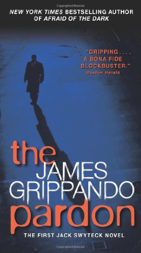 Seller image for The Pardon: The First Jack Swyteck Novel by Grippando, James [Mass Market Paperback ] for sale by booksXpress