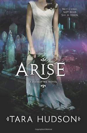 Seller image for Arise (Hereafter Trilogy) by Hudson, Tara [Paperback ] for sale by booksXpress