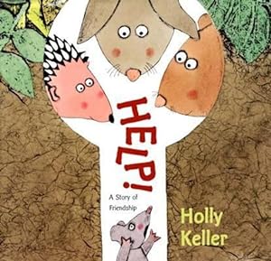 Bild des Verkufers fr Help!: A Story of Friendship by Keller, Holly [Hardcover ] zum Verkauf von booksXpress