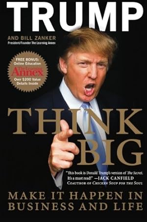 Seller image for Think Big: Make It Happen in Business and Life by Trump, Donald J., Zanker, Bill [Paperback ] for sale by booksXpress