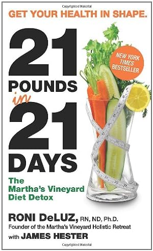 Seller image for 21 Pounds in 21 Days: The Martha's Vineyard Diet Detox by DeLuz, Roni, Hester, James, Hilary Beard [Mass Market Paperback ] for sale by booksXpress