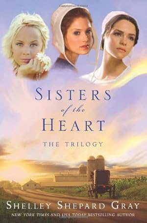 Seller image for Sisters of the Heart: The Trilogy by Gray, Shelley Shepard [Paperback ] for sale by booksXpress