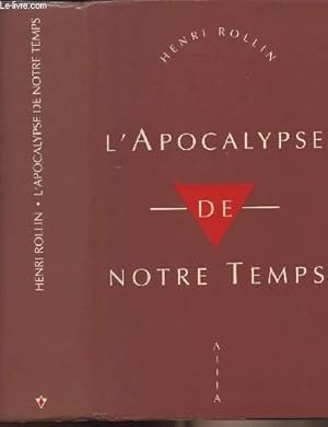 Imagen del vendedor de L'apocalypse de notre temps - Les dessous de la propagande allemande d'aprs des documents indits a la venta por Le-Livre