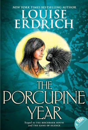 Seller image for The Porcupine Year (Birchbark House) by Erdrich, Louise [Paperback ] for sale by booksXpress