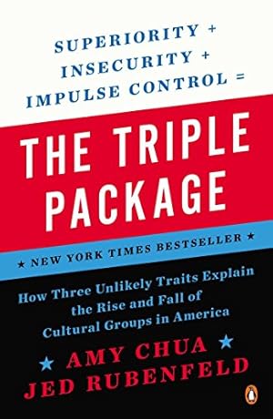 Imagen del vendedor de The Triple Package: How Three Unlikely Traits Explain the Rise and Fall of Cultural Groups in America by Chua, Amy, Rubenfeld, Jed [Paperback ] a la venta por booksXpress