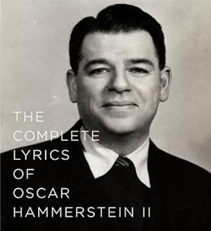 Immagine del venditore per The Complete Lyrics of Oscar Hammerstein II by Oscar Hammerstein II [Hardcover ] venduto da booksXpress