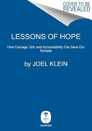 Seller image for Lessons of Hope: How to Fix Our Schools by Klein, Joel [Hardcover ] for sale by booksXpress