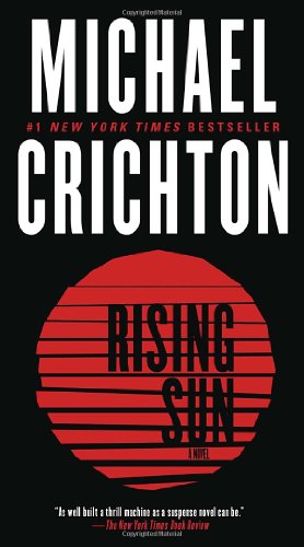 Immagine del venditore per Rising Sun: A Novel by Crichton, Michael [Mass Market Paperback ] venduto da booksXpress