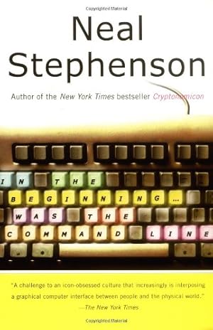 Seller image for In the Beginning.was the Command Line by Stephenson, Neal [Paperback ] for sale by booksXpress