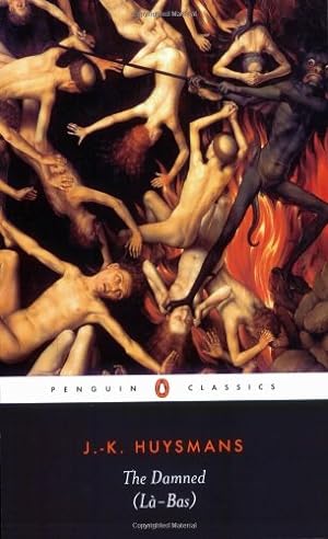Imagen del vendedor de The Damned (La-Bas) (Penguin Classics) by Huysmans, Joris-Karl [Paperback ] a la venta por booksXpress