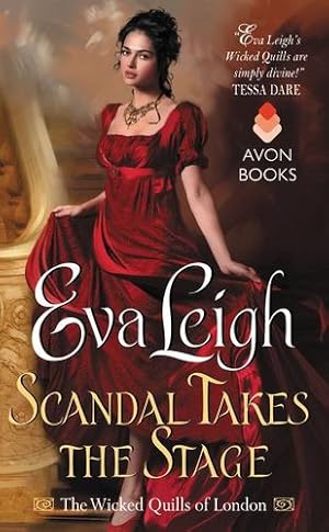 Seller image for Scandal Takes the Stage: The Wicked Quills of London by Leigh, Eva [Mass Market Paperback ] for sale by booksXpress