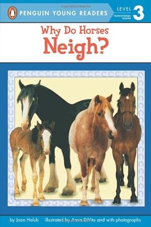 Seller image for Why Do Horses Neigh? (Penguin Young Readers, Level 3) by Holub, Joan [Paperback ] for sale by booksXpress