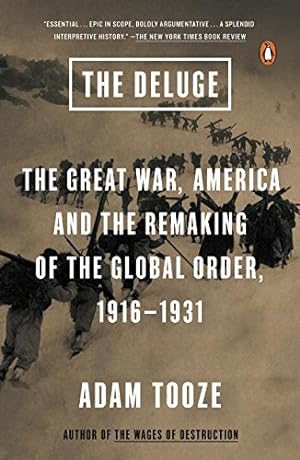 Imagen del vendedor de The Deluge: The Great War, America and the Remaking of the Global Order, 1916-1931 by Tooze, Adam [Paperback ] a la venta por booksXpress