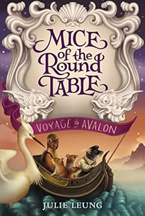 Bild des Verkufers fr Mice of the Round Table #2: Voyage to Avalon by Leung, Julie [Paperback ] zum Verkauf von booksXpress