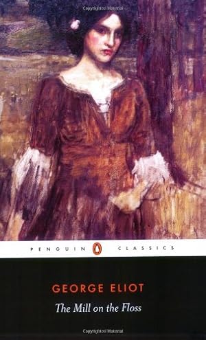 Bild des Verkufers fr The Mill on the Floss (Penguin Classics) by George Eliot [Paperback ] zum Verkauf von booksXpress