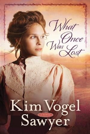 Seller image for What Once Was Lost: A Novel by Vogel Sawyer, Kim [Paperback ] for sale by booksXpress