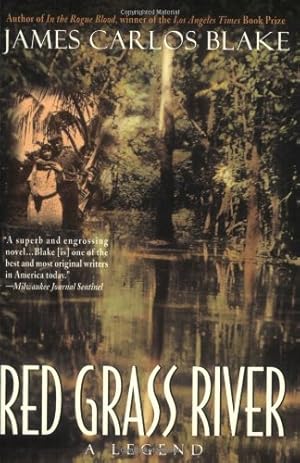 Seller image for Red Grass River: A Legend by Blake, James Carlos [Paperback ] for sale by booksXpress