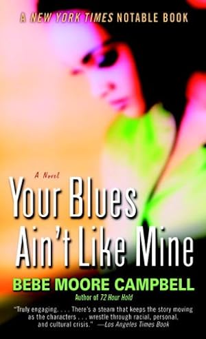 Imagen del vendedor de Your Blues Ain't Like Mine: A Novel by Campbell, Bebe Moore [Mass Market Paperback ] a la venta por booksXpress