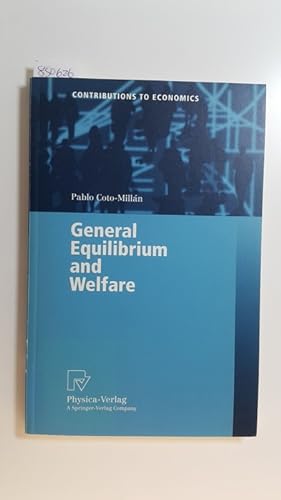Imagen del vendedor de General equilibrium and welfare : with 42 tables a la venta por Gebrauchtbcherlogistik  H.J. Lauterbach