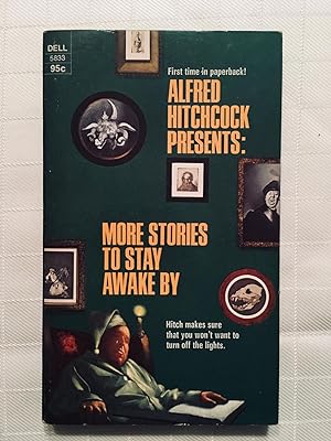 Alfred Hitchcock Presents: More Stories to Stay Awake By [VINTAGE 1973] [FIRST EDITION, FIRST PRI...