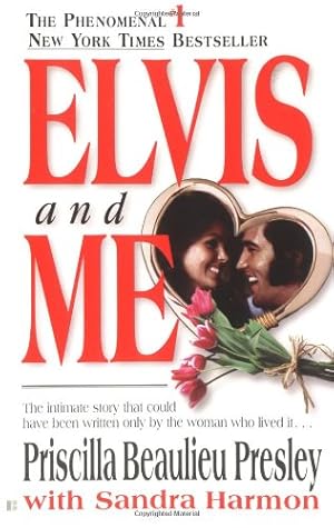 Seller image for Elvis and Me: The True Story of the Love Between Priscilla Presley and the King of Rock N' Roll by Priscilla Beaulieu Presley [Mass Market Paperback ] for sale by booksXpress