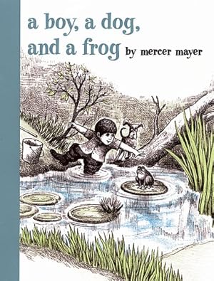 Immagine del venditore per A Boy, a Dog, and a Frog by Mayer, Mercer [Hardcover ] venduto da booksXpress