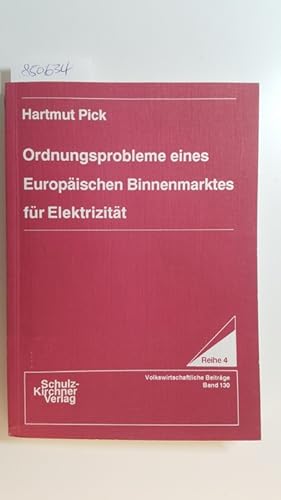 Seller image for Ordnungsprobleme eines europischen Binnenmarktes fr Elektrizitt for sale by Gebrauchtbcherlogistik  H.J. Lauterbach