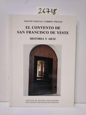 Seller image for EL CONVENTO DE SAN FRANCISCO DE YESTE for sale by Librera Circus