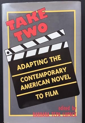 Immagine del venditore per Take Two Adapting the Contemporary American Novel to Film venduto da Before Your Quiet Eyes