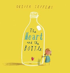 Seller image for The Heart and the Bottle by Jeffers, Oliver [Hardcover ] for sale by booksXpress